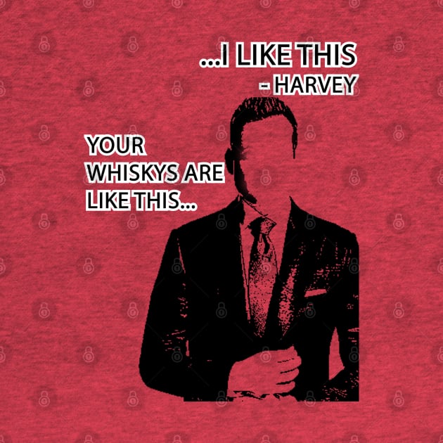 HARVEY SPECTER PHILOSOPHY by Clan de Whiskeros